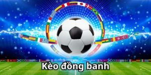 Kèo Đồng Banh - Cách Chơi An Toàn Và Hiệu Quả Tại 77bet