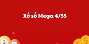 Mega 4/55 Là Gì? Cách Chơi Và Địa Điểm Giải Trí Uy Tín?